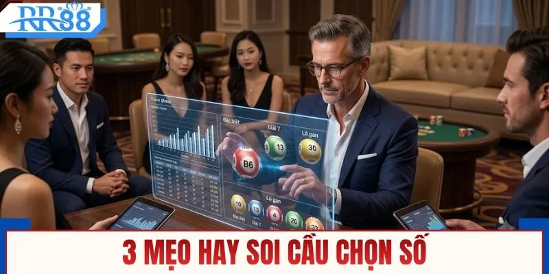 3 mẹo hay soi cầu chọn số