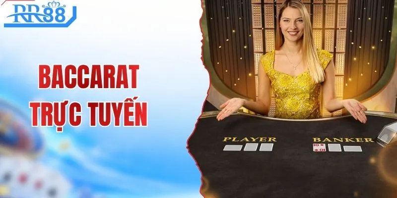 Baccarat Trực Tuyến - Tìm Hiểu Cách Chơi Để Thắng Lớn