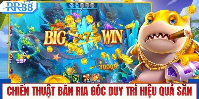 Chiến thuật bắn ria góc duy trì hiệu quả săn