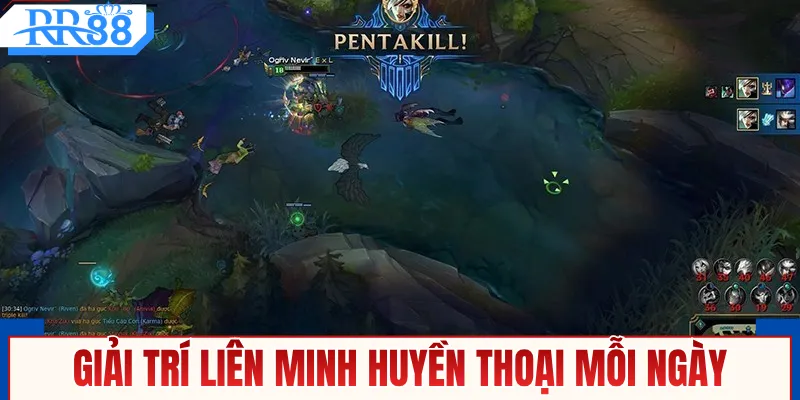 Giải trí Liên Minh Huyền Thoại mỗi ngày