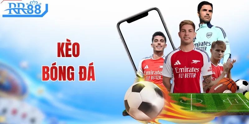 Kèo Bóng Đá Trực Tuyến - Cách Nhận Diện Kèo Dụ Nhà Cái