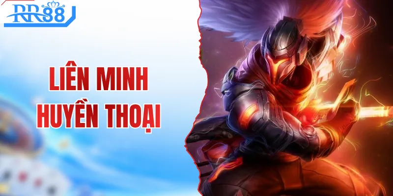 Liên Minh Huyền Thoại - Đấu Trường Esport Siêu Hấp Dẫn