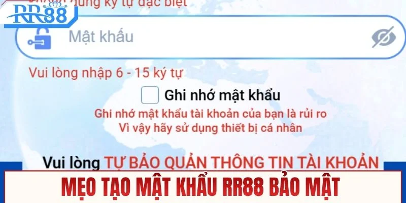 Mẹo tạo mật khẩu RR88 bảo mật 