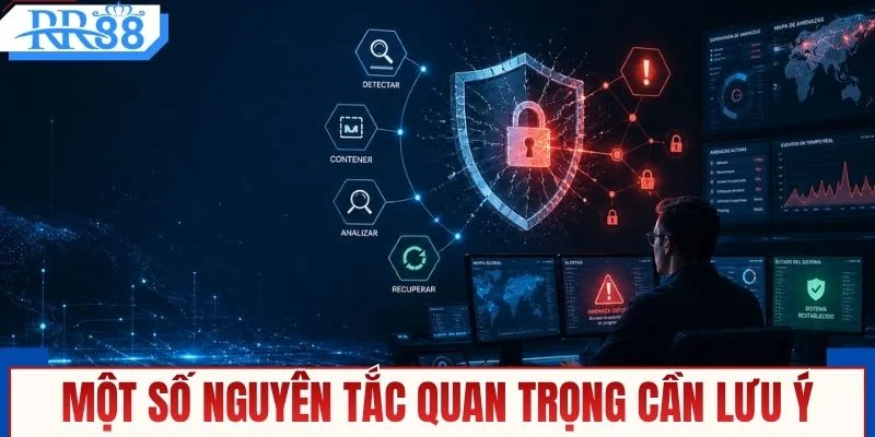 Một số nguyên tắc quan trọng cần lưu ý
