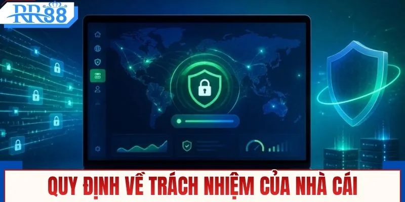 Quy định về trách nhiệm của nhà cái