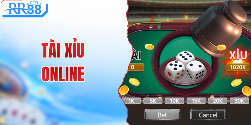 Tài Xỉu Online - Thắng Lớn Cùng Sảnh Cược Uy Tín RR88
